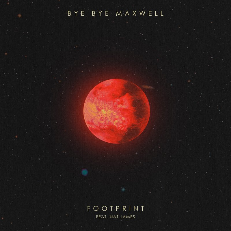 Footprint — Bye Bye Maxwell — single cover artwork
